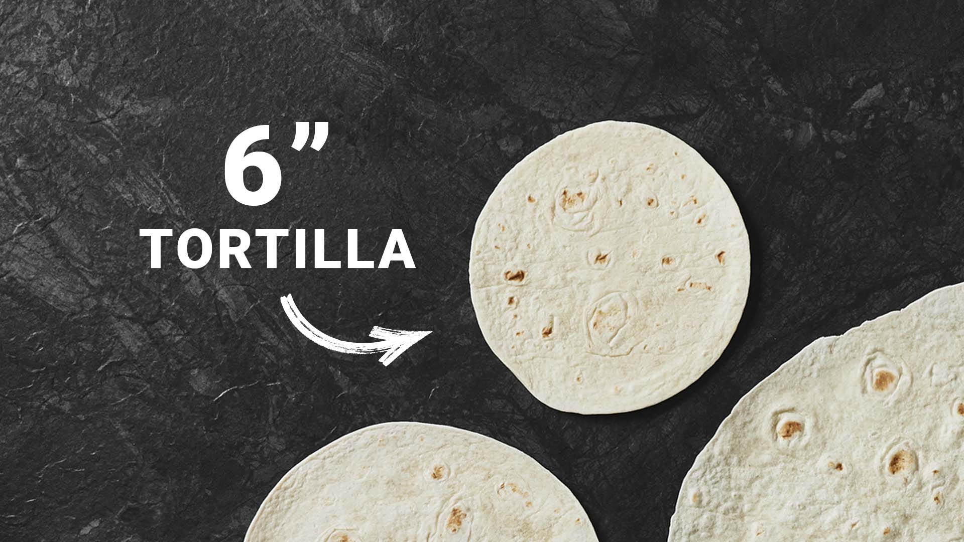 6" Tortilla